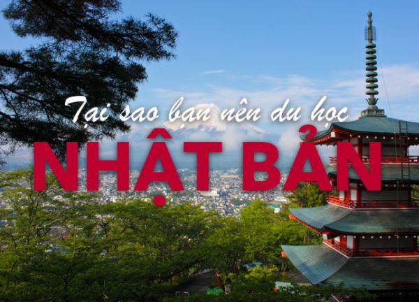 tại sao lại muốn đi du học Nhật Bản